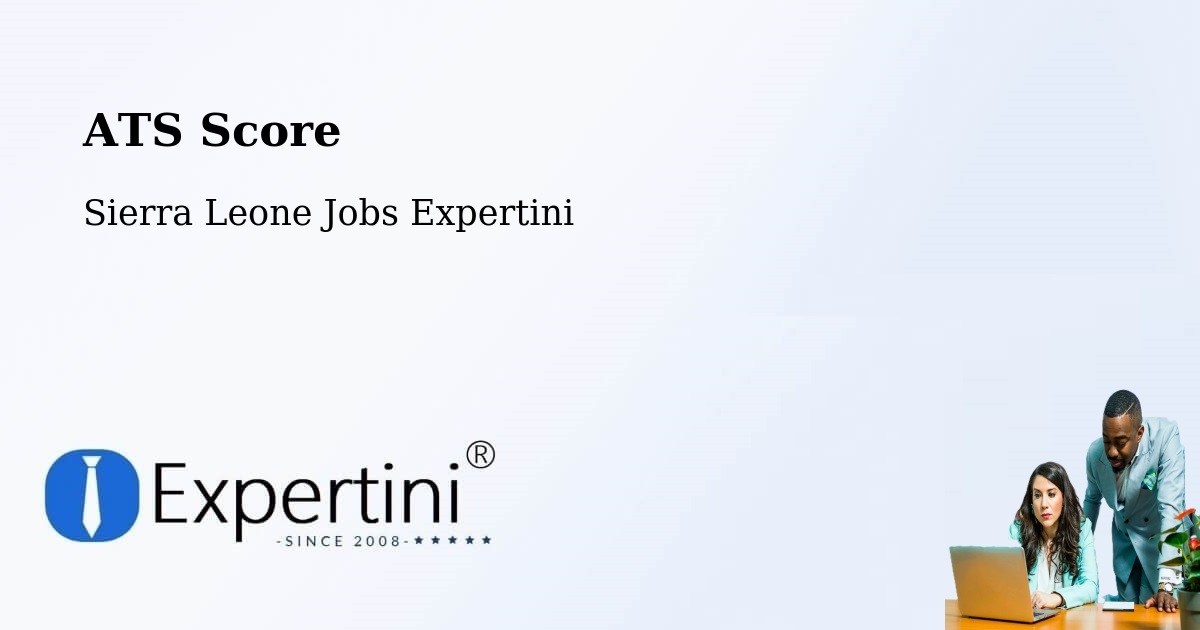 Resume ATS Score & Job Description Match Tool – Lunsar - Sierra Leone Jobs Expertini