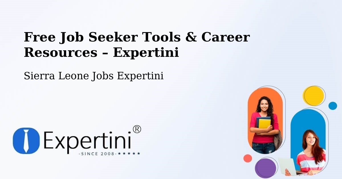 Free Job Seeker Tools & Career Resources – Lunsar - Lunsar, Sierra Leone Jobs Expertini