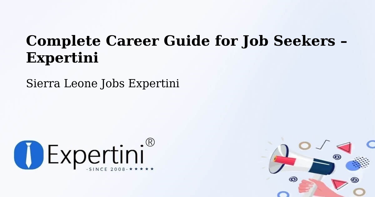 Career Guide for Job Seekers – Lunsar - Lunsar, Sierra Leone Jobs Expertini