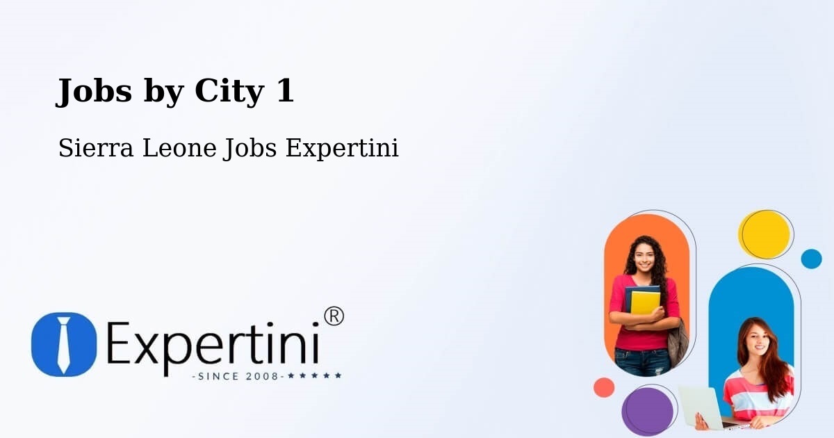 City Jobs in Sierra Leone - Expertini