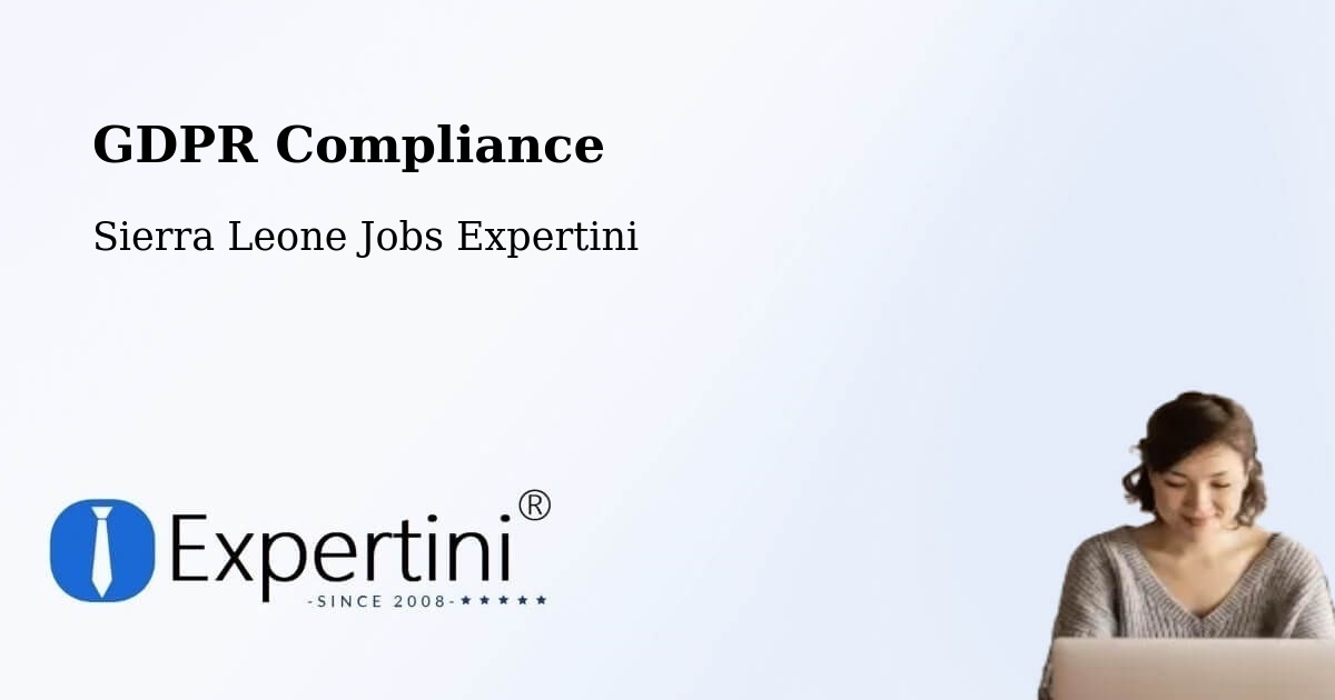 EU GDPR Compliance Statement – Lunsar - Sierra Leone Jobs Expertini