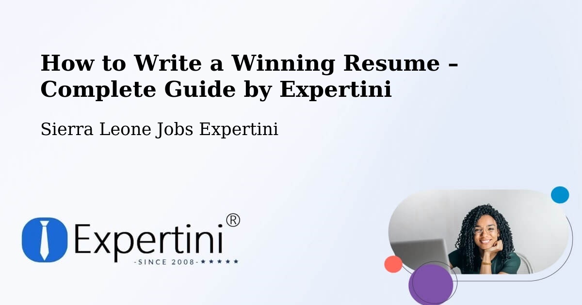Resume Writing Guide for Job Seekers – Lunsar - Lunsar, Sierra Leone Jobs Expertini