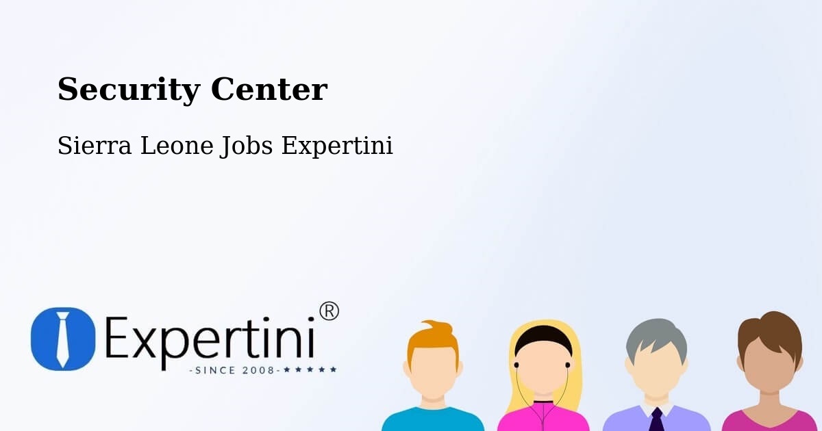 Security & Compliance – Lunsar - Sierra Leone Jobs Expertini